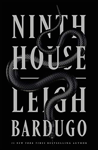 Book cover of Ninth House by Leigh Bardugo, with white serif type and a snake illustration on a black background.