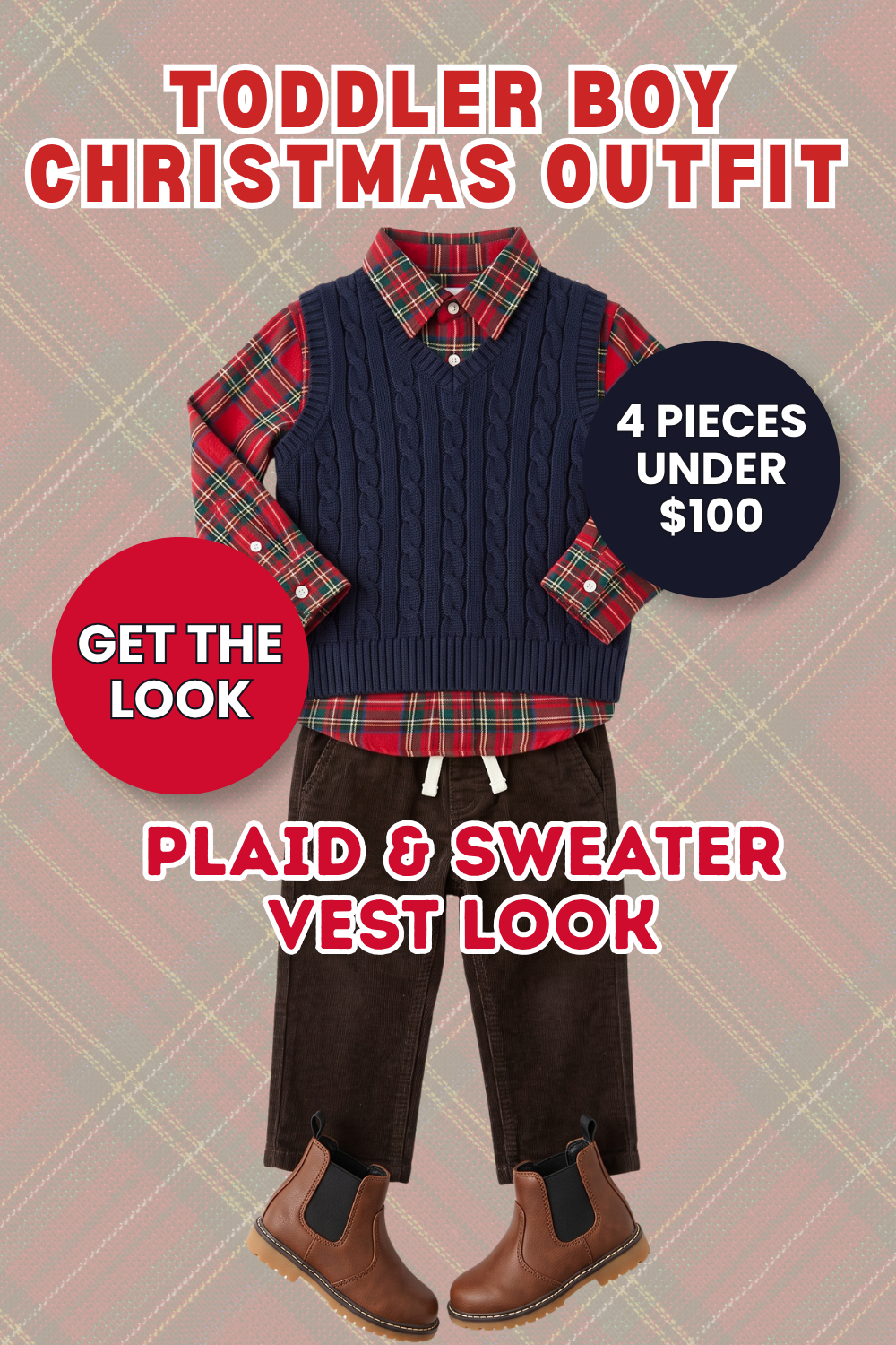 Pin graphic titled 'Toddler Boy Christmas Outfit: Plaid & Sweater Vest Look, 4 pieces under $100' showing a red plaid shirt under a navy cable knit vest, brown corduroy pants and brown Chelsea boots.