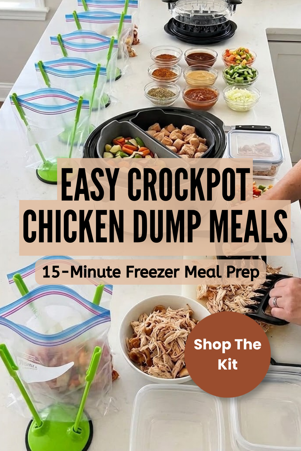 Pin graphic titled 'Easy Crockpot Chicken Dump Meals: 15-Minute Freezer Meal Prep' showing freezer bags in bag stands, a divided slow cooker, prepped chicken and vegetables, and shredded chicken.