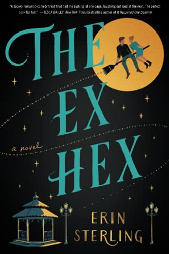 Book cover of The Ex Hex by Erin Sterling, with teal type and a couple on a broomstick against an orange moon.