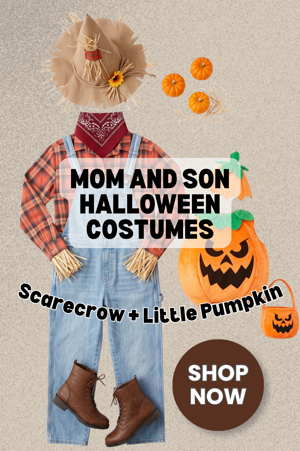 Pin graphic titled 'Mom and Son Halloween Costumes: Scarecrow + Little Pumpkin' showing a burlap scarecrow hat, red bandana, orange plaid flannel, denim overalls, straw cuffs, brown boots, and a toddler pumpkin costume with basket.