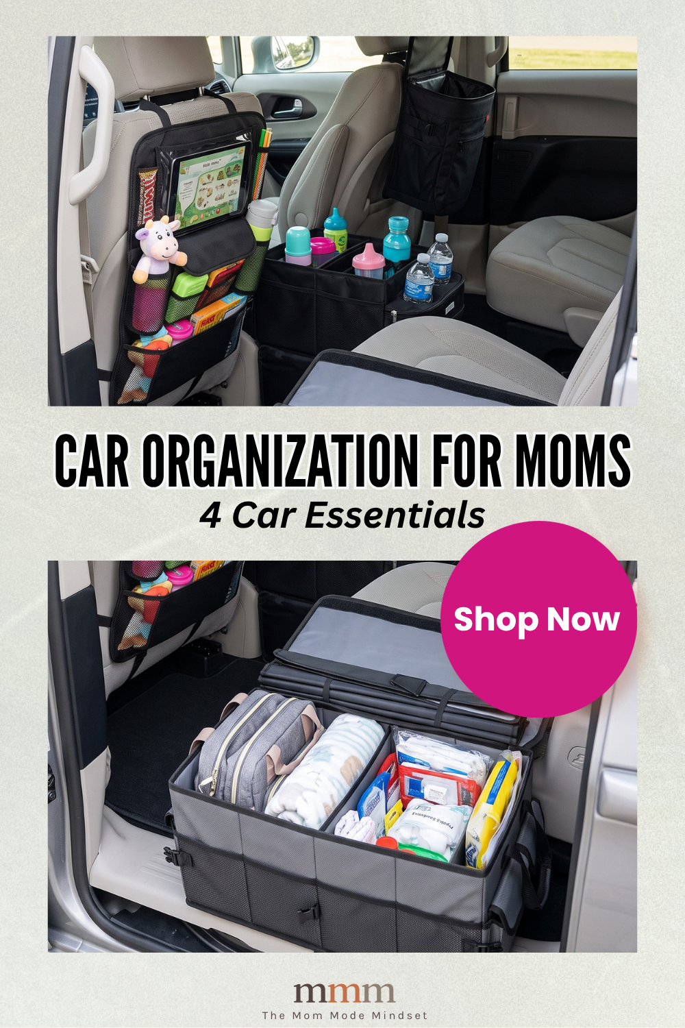 Pin graphic titled 'Car Organization for Moms: 4 Car Essentials' showing a backseat car organizer with a tablet holder, a console organizer with cup holders, and a foldable trunk organizer stocked with family gear.