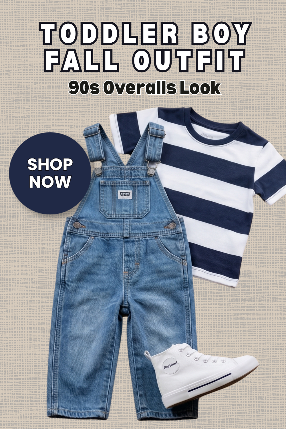 Pin graphic titled 'Toddler Boy Fall Outfit: 90s Overalls Look' showing Levi's denim overalls, a navy and white wide stripe tee, and white canvas high-top sneakers on a tan linen background.