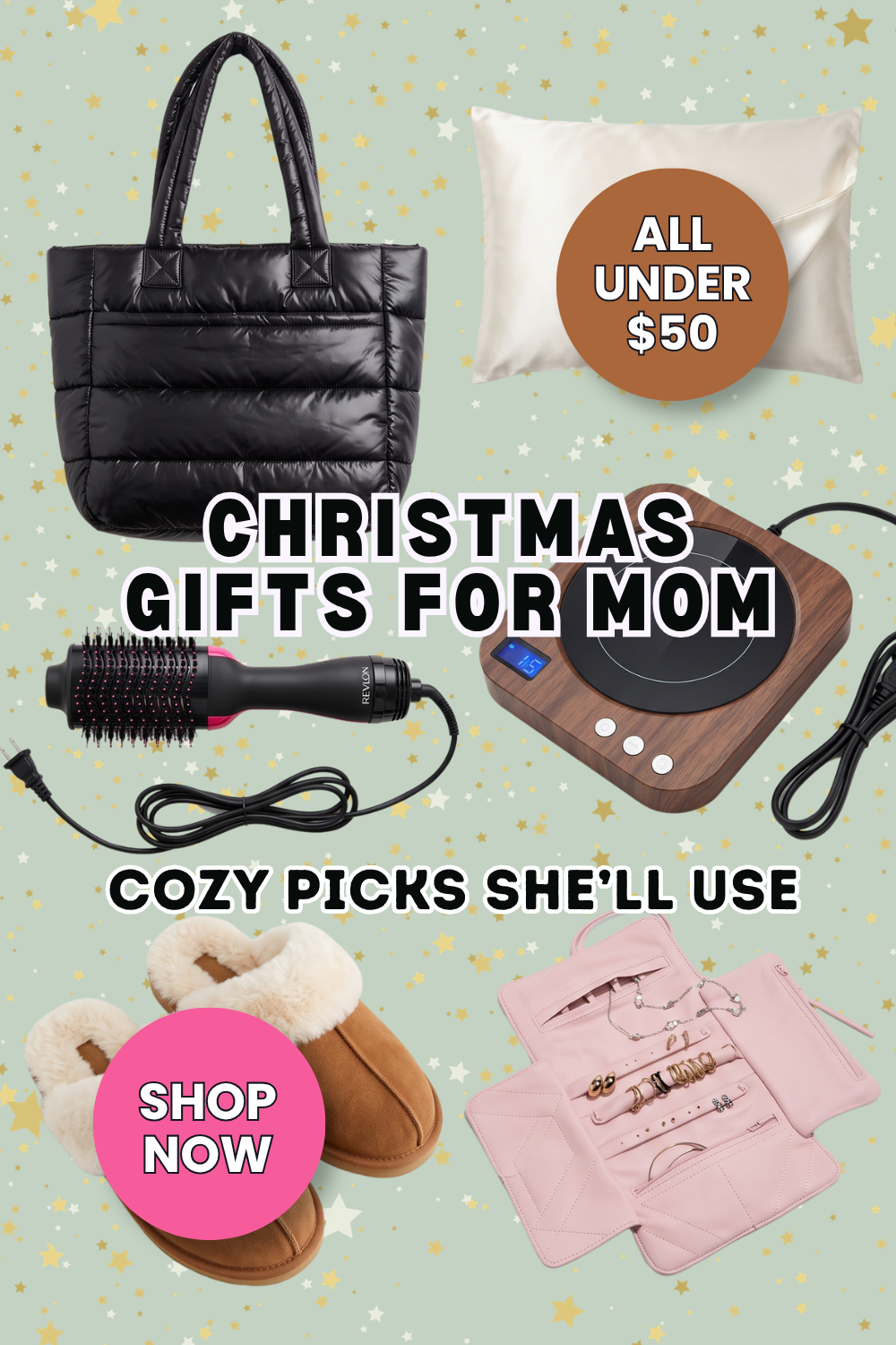 Pin graphic titled 'Christmas Gifts for Mom: Cozy Picks She'll Use, all under $50' showing a black puffy tote, an ivory satin pillowcase, a wood mug warmer, a Revlon One-Step, fuzzy chestnut slippers and a pink jewelry roll.