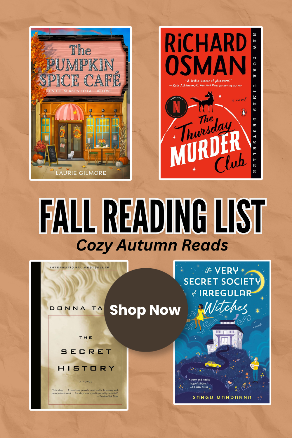 Pin graphic titled 'Fall Reading List: Cozy Autumn Reads' showing the covers of The Pumpkin Spice Café, The Thursday Murder Club, The Secret History, and The Very Secret Society of Irregular Witches.