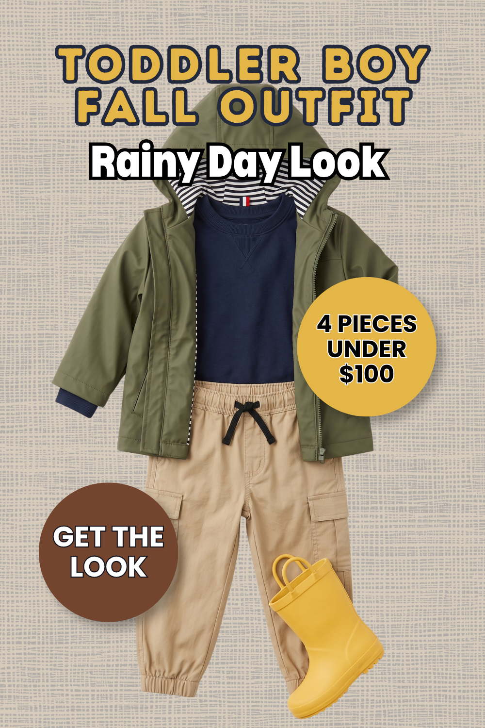 Pin graphic titled 'Toddler Boy Fall Outfit: Rainy Day Look' showing an olive hooded rain jacket, navy crewneck, khaki cargo joggers, and yellow rain boots.
