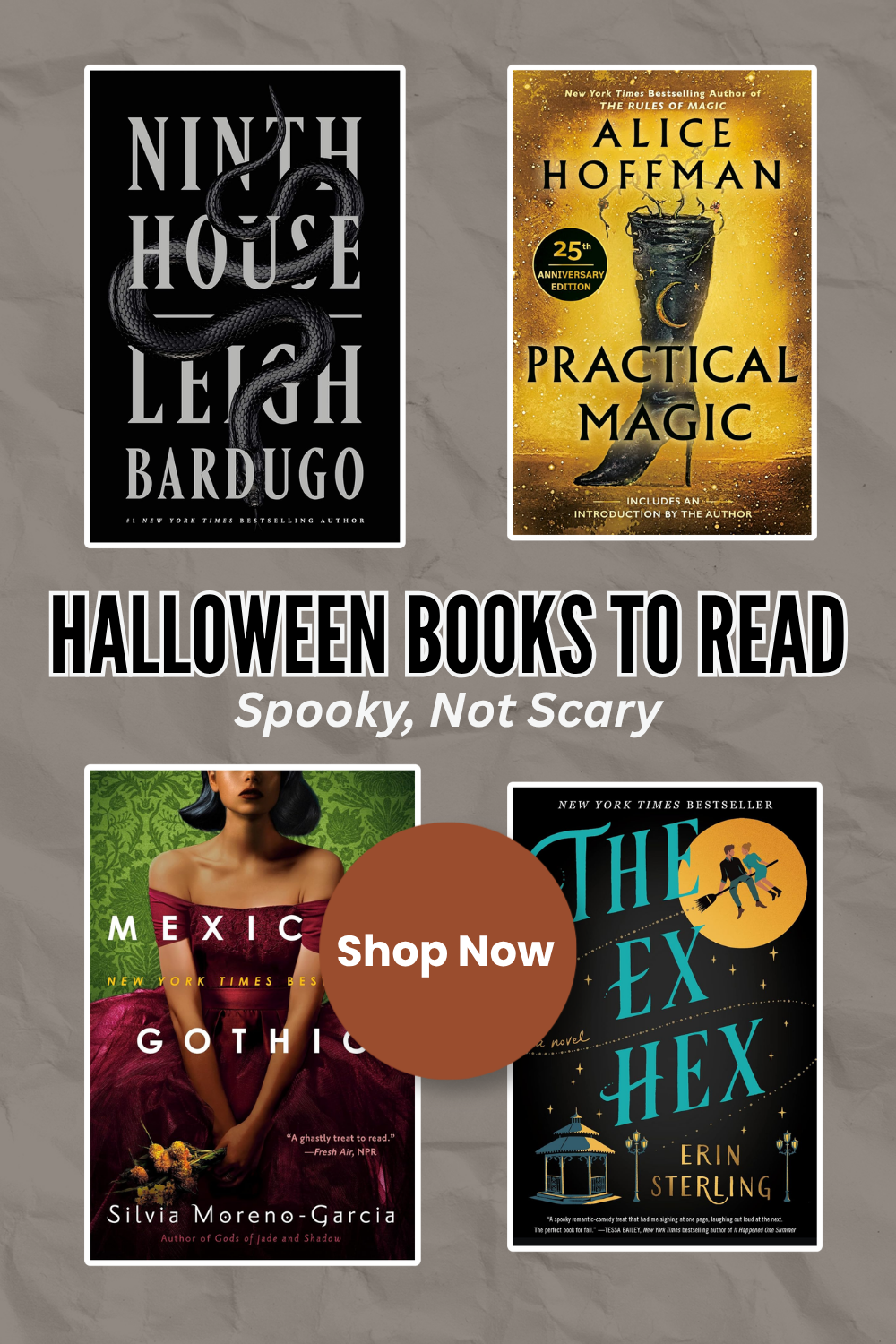 Pin graphic titled 'Halloween Books to Read: Spooky, Not Scary' showing the covers of Ninth House, Practical Magic, Mexican Gothic, and The Ex Hex.