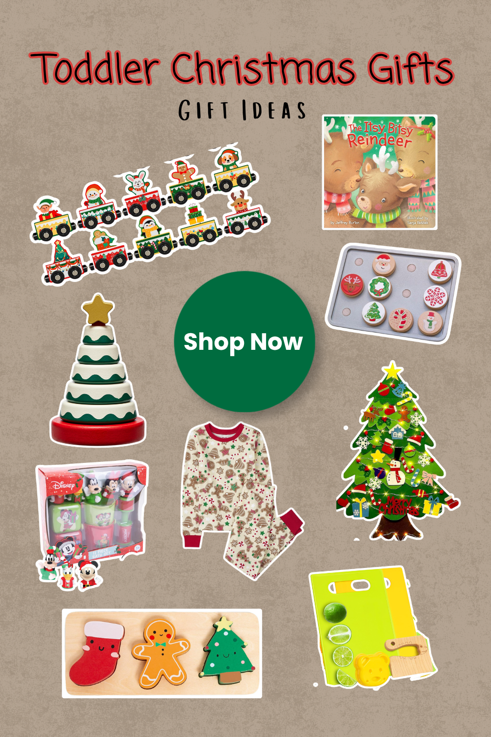 Pin graphic titled 'Toddler Christmas Gifts: 9 Gift Ideas for 1-3 Year Olds' showing a wooden Christmas tree stacking toy, a felt Christmas tree with ornaments, wooden play cookies, a Christmas board book, and plaid pajamas.